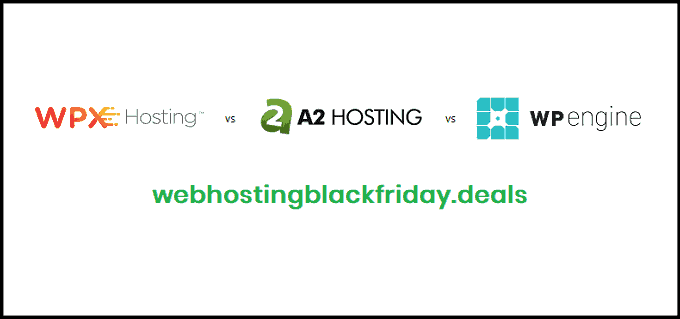 wpxhosting vs a2hosting vs wpengine